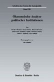 Ökonomische Analyse politischer Institutionen.