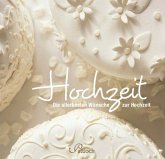 Hochzeit, Die allerbesten Wünsche zur Hochzeit