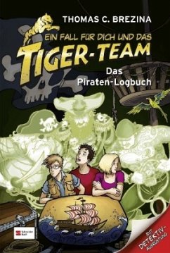 Das Piraten-Logbuch / Ein Fall für dich und das Tiger-Team Bd.37 - Brezina, Thomas