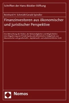 Finanzinvestoren aus ökonomischer und juristischer Perspektive - Schmidt, Reinhard H.;Spindler, Gerald