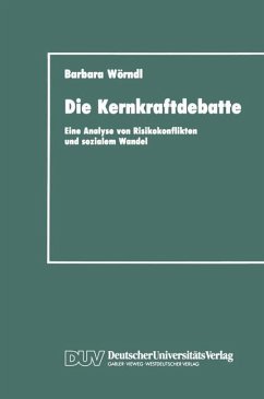 Die Kernkraftdebatte - Wörndl, Barbara