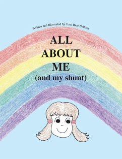 All About Me (And My Shunt) - Bellush, Terri Rice