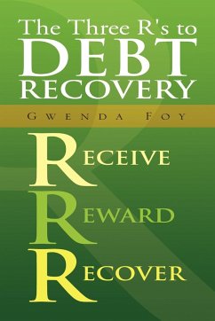 The Three R's to Debt Recovery - Foy, Gwenda