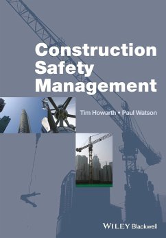 Construction Safety Management - Howarth, Tim; Watson, Paul