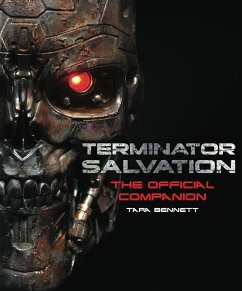 Terminator Salvation: The Movie Companion (Hardcover edition) - Bennett, Tara