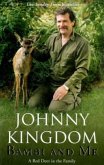 Bambi and Me: A Deer in the Family. Johnny Kingdom