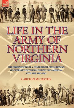 Life in the Army of Northern Virginia - Mccarthy, Carlton