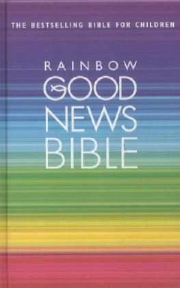 Rainbow Good News Bible GNB