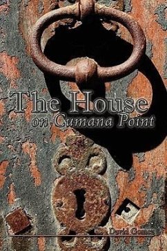 The House on Cumana Point - Gomez, David