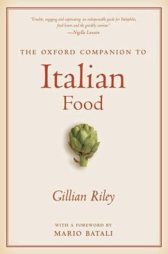 The Oxford Companion to Italian Food - Riley, Gillian