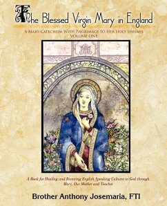 The Blessed Virgin Mary in England Vol. 1