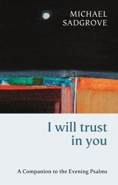 I Will Trust in You - Sadgrove, Michael