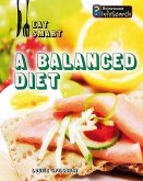 A Balanced Diet. Louise Spilsbury