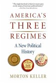America's Three Regimes: A New Political History
