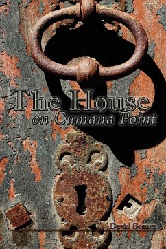 The House on Cumana Point - Gomez, David