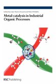 Metal-Catalysis in Industrial Organic Processes
