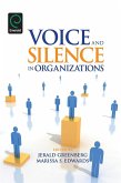 Voice and Silence in Organizations