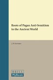 ROOTS OF PAGAN ANTI-SEMITISM I