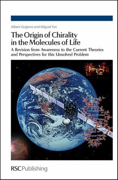 The Origin of Chirality in the Molecules of Life - Guijarro, Albert; Yus, Miguel