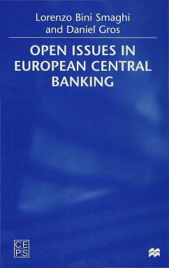 Open Issues in European Central Banking - Smaghi, L.;Gros, D.