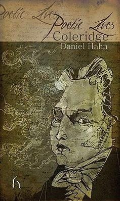 Poetic Lives: Coleridge - Hahn, Daniel