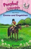Emma und Engelchen / Ponyhof Liliengrün Bd.6