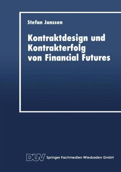 Kontraktdesign und Kontrakterfolg von Financial Futures - Janssen, Stefan