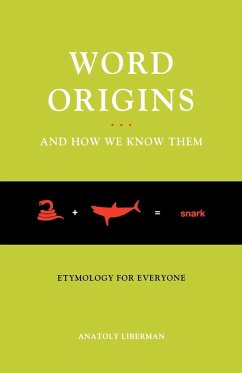 Word Origins... and How We Know Them - Liberman, Anatoly