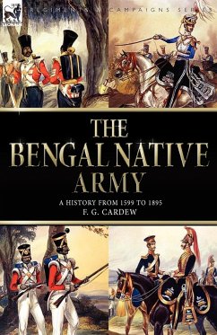 The Bengal Native Army - Cardew, F. G.