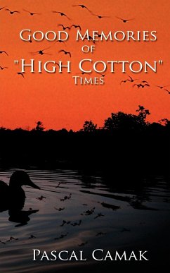 Good Memories of "High Cotton" Times