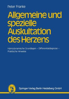 Allgemeine und spezielle Auskultation des Herzens - Franke, Peter