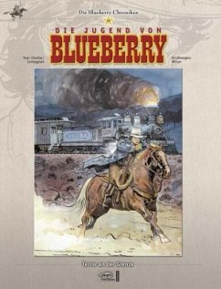 Terror an der Grenze / Blueberry Chroniken Bd.13 - Charlier, Jean-Michel;Corteggiani, François;Wilson, Colin