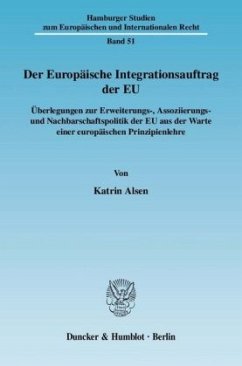 Der Europäische Integrationsauftrag der EU. - Alsen, Katrin