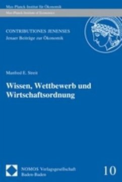 Wissen, Wettbewerb und Wirtschaftsordnung - Streit, Manfred E.