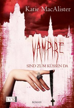 Vampire sind zum Küssen da / Dark One Bd.5 - MacAlister, Katie