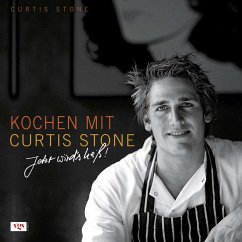 Kochen mit Curtis Stone - Stone, Curtis