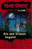 Als das Grauen begann / Fear Street Bd.61 Als das Grauen begann / Fear Street Bd.61