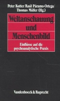 Weltanschauung und Menschenbild - Kutter, Peter / Raul Paramo-Ortega / Thomas Müller (Hg.)