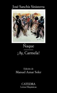 Ñaque ; Ay Carmela - Sanchís Sinisterra, José; Aznar Soler, Manuel