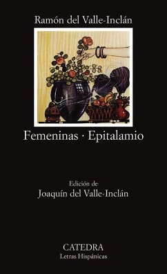 Femeninas ; Epitalamio - Valle-Inclán, Ramón Del