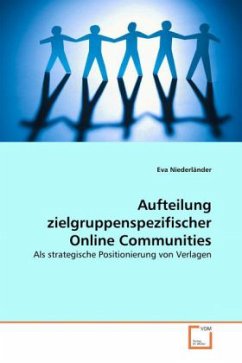 Aufteilung zielgruppenspezifischer Online Communities - Niederländer, Eva