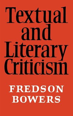 Textual and Literary Criticism - Bowers; Bowers, Fredson; Fredson, Bowers