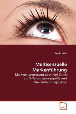 Multisensuelle Markenführung - Geist, Claudia