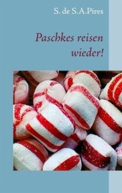 Paschkes reisen wieder! - S.A.Pires, S. de