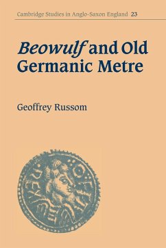 Beowulf and Old Germanic Metre - Russom, Geoffrey