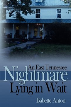 An East Tennessee Nightmare Lying in Wait - Anton, Babette