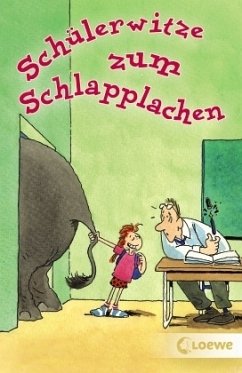 Schülerwitze zum Schlapplachen - Hoffmann, Andreas