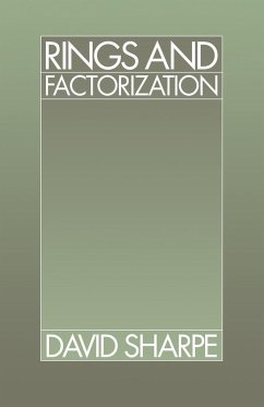 Rings and Factorization - Sharpe, D. W.; Sharpe, David