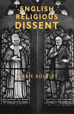 English Religious Dissent - Routley, Erik