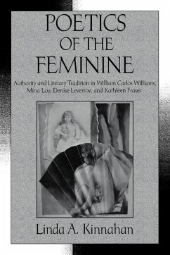 Poetics of the Feminine - Kinnahan, Linda A.
